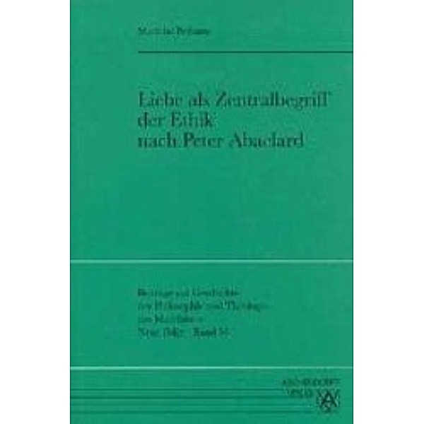 Perkams, M: Liebe als Zentralbegriff der Ethik, Matthias Perkams