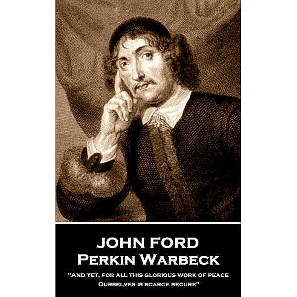 Perkin Warbeck, John Ford