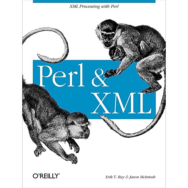 Perl and XML, Erik T. Ray