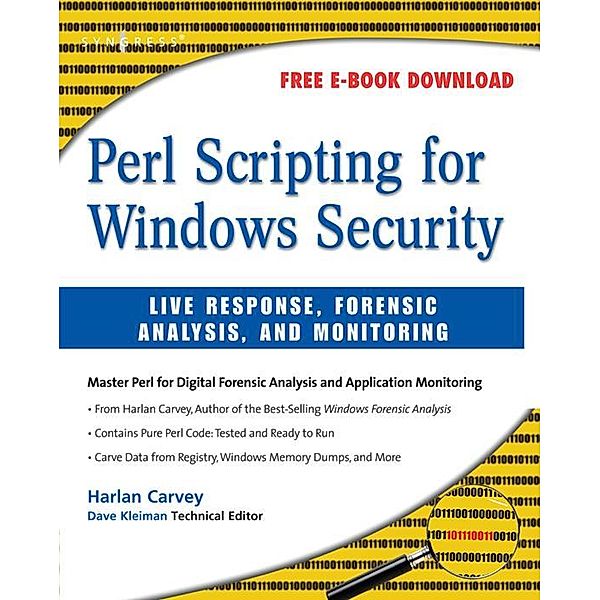 Perl Scripting for Windows Security, Harlan Carvey