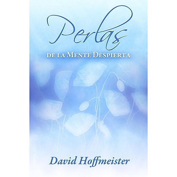 Perlas de la Mente Despierta / Living Miracles Publications, David Hoffmeister