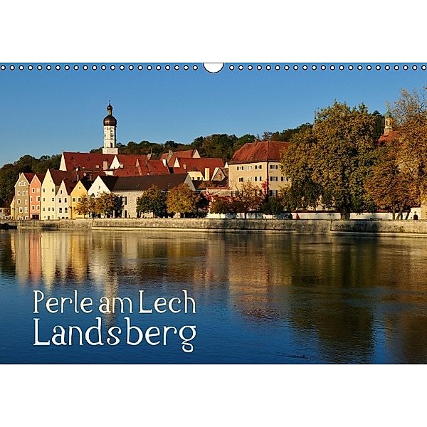 Perle am Lech: Landsberg (Wandkalender 2014 DIN A3 quer)