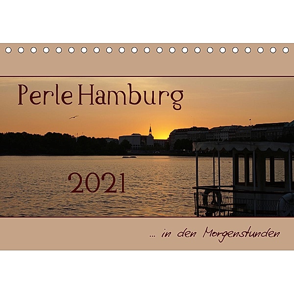 Perle Hamburg (Tischkalender 2021 DIN A5 quer), Flori0