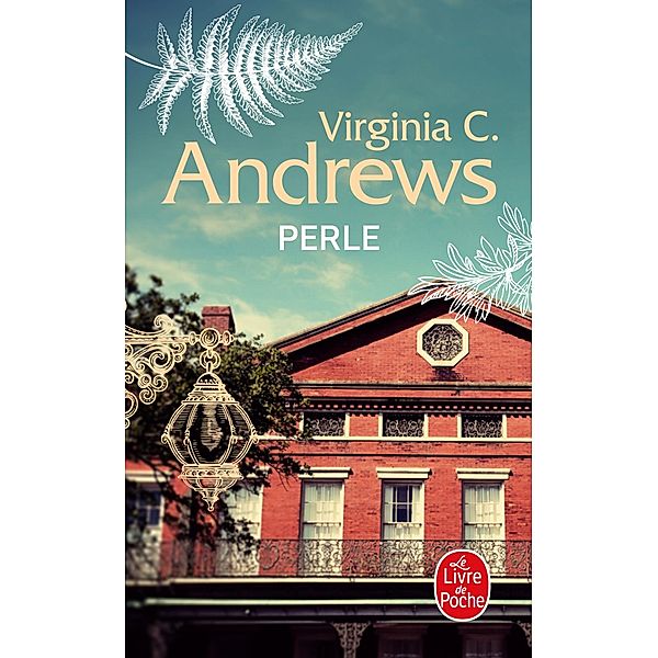 Perle (La Famille Landry, Tome 2) / La Famille Landry Bd.2, Virginia C. Andrews