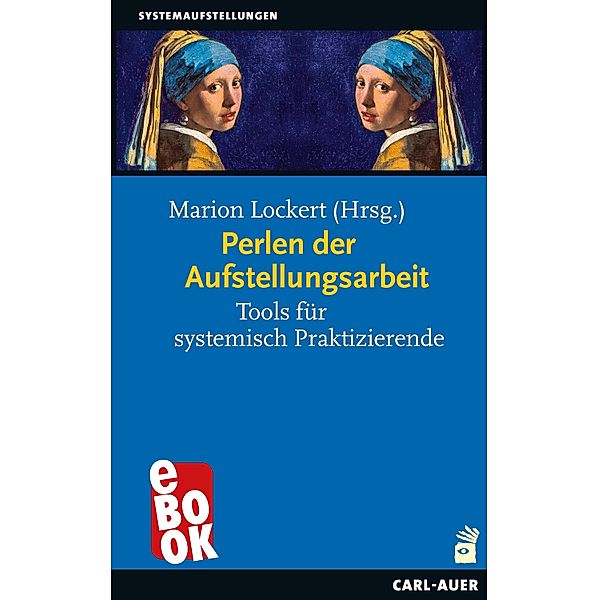 Perlen der Aufstellungsarbeit / Systemaufstellungen