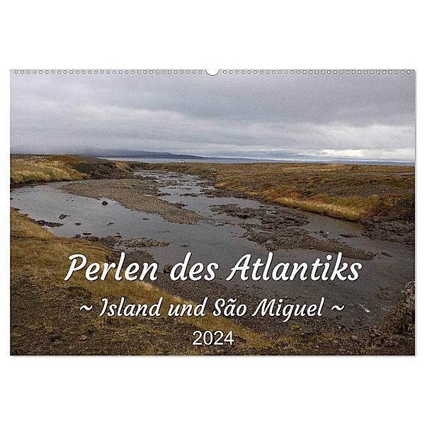 Perlen des Atlantiks - Island und São Miguel (Wandkalender 2024 DIN A2 quer), CALVENDO Monatskalender, Jessica Freymark