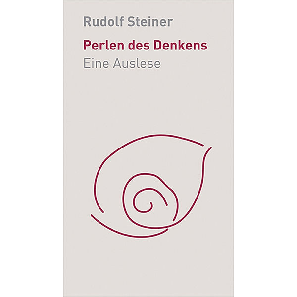 Perlen des Denkens, Rudolf Steiner