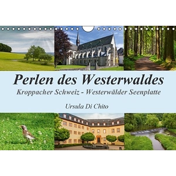 Perlen des Westerwaldes (Wandkalender 2016 DIN A4 quer), Ursula Di Chito