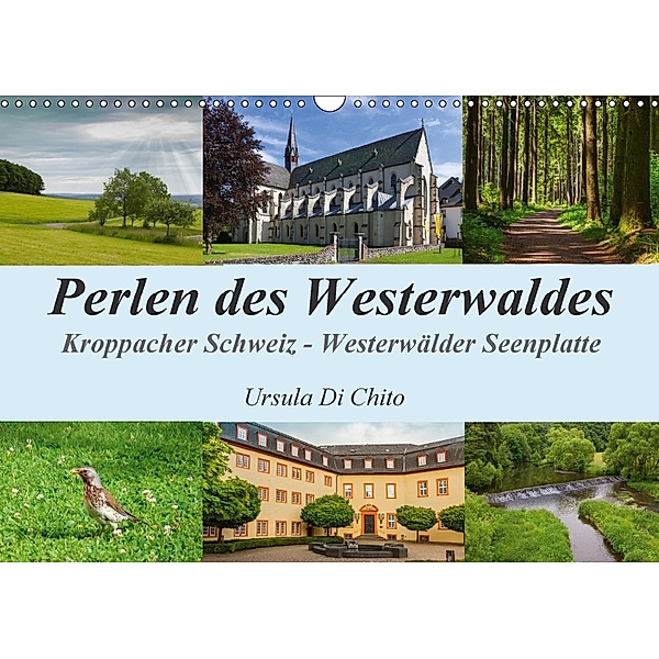 Perlen des Westerwaldes (Wandkalender 2018 DIN A3 quer), Ursula Di Chito