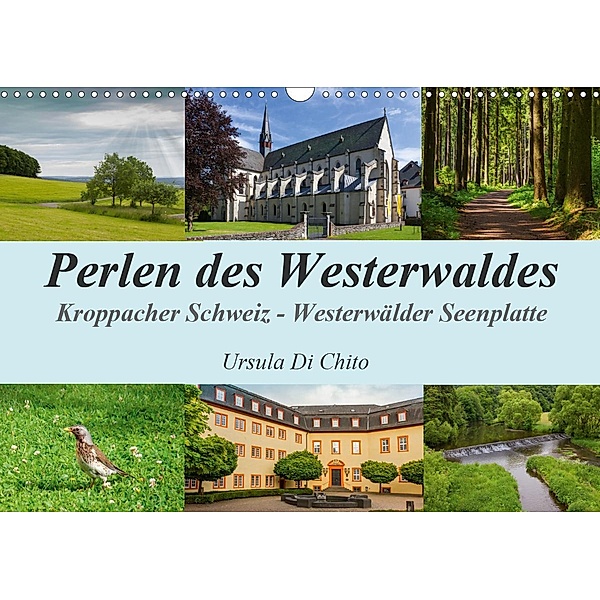 Perlen des Westerwaldes (Wandkalender 2020 DIN A3 quer), Ursula Di Chito