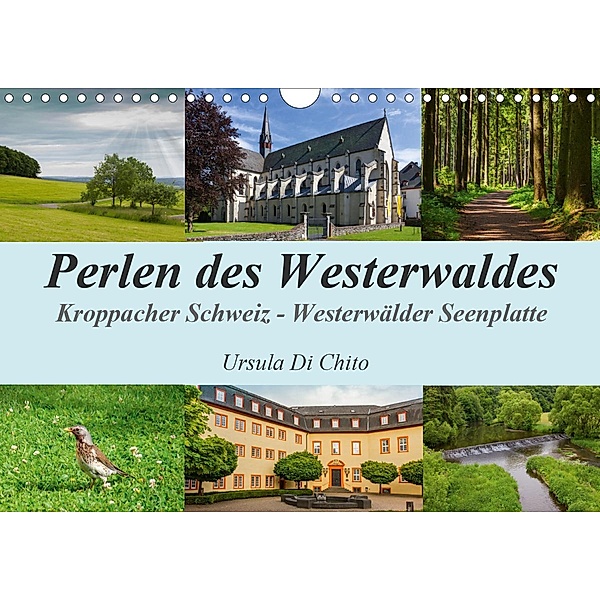 Perlen des Westerwaldes (Wandkalender 2020 DIN A4 quer), Ursula Di Chito