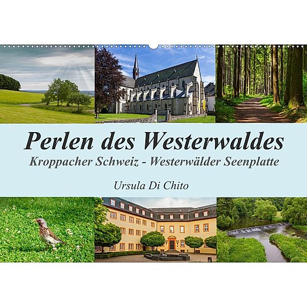 Perlen des Westerwaldes (Wandkalender 2023 DIN A2 quer), Ursula Di Chito