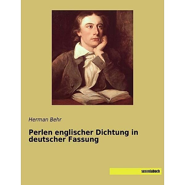 Perlen englischer Dichtung in deutscher Fassung, Herman Behr