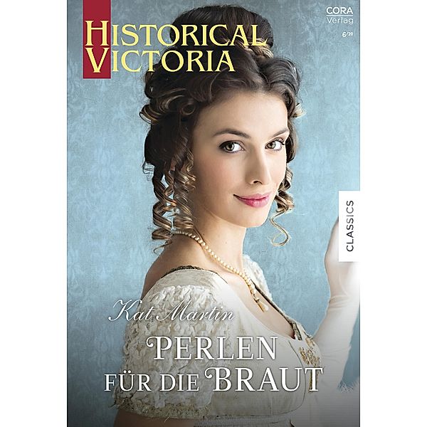 Perlen für die Braut / Historical Victoria Bd.53, Kat Martin