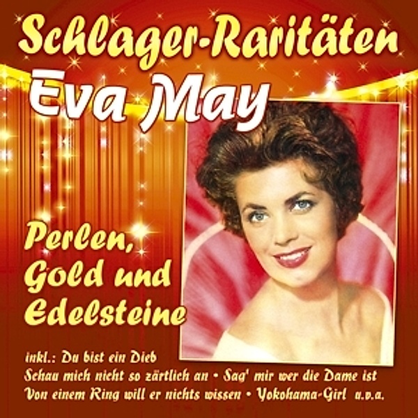 Perlen,Gold Und Edelsteine (Schlager-Raritäten), Eva May