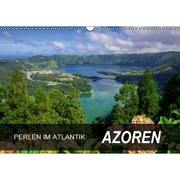 Perlen im Atlantik - Azoren (Wandkalender 2016 DIN A3 quer), Frauke Scholz
