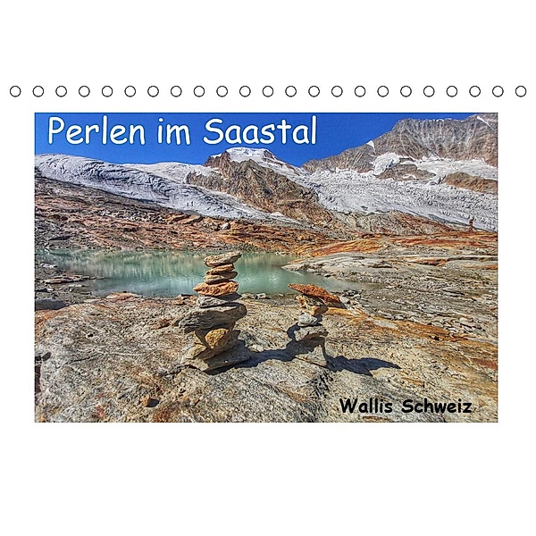 Perlen im Saastal Wallis Schweiz (Tischkalender 2021 DIN A5 quer), Susan Michel