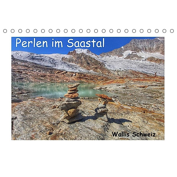 Perlen im Saastal Wallis Schweiz (Tischkalender 2023 DIN A5 quer), Susan Michel