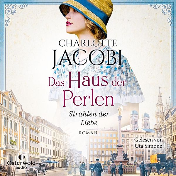 Perlen-Saga - 3 - Das Haus der Perlen – Strahlen der Liebe (Perlen-Saga 3), Charlotte Jacobi