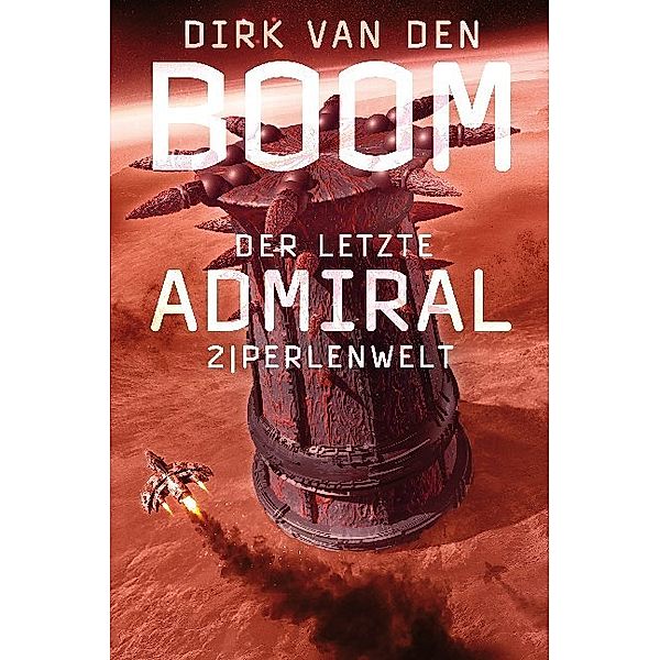 Perlenwelt / Der letzte Admiral Bd.2, Dirk van den Boom