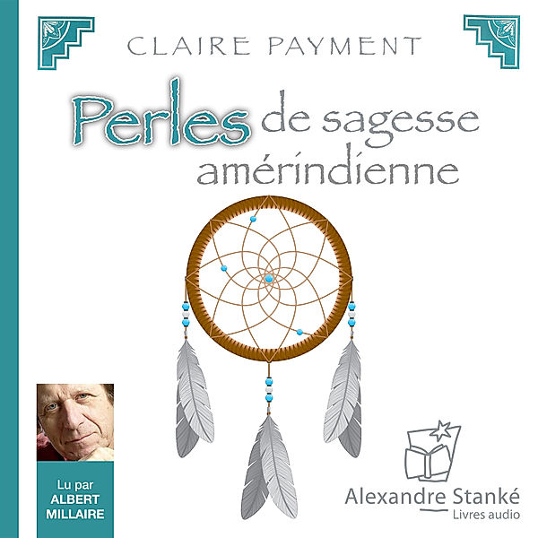 Perles de sagesse amérindienne, Claire Payment