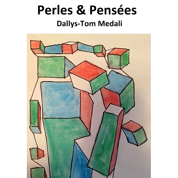Perles et Pensées, Dallys-Tom Medali