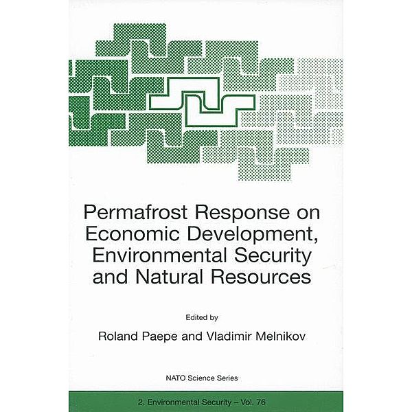 Permafrost Response on Economic Development, Environmental Security and Natural Resources