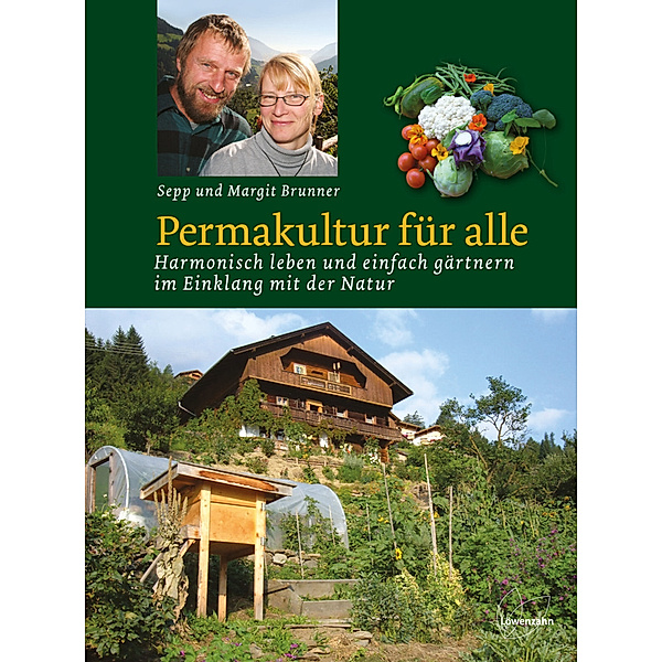 Permakultur für alle, Sepp und Margit Brunner