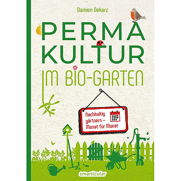 Permakultur im Bio-Garten, Damien Dekarz