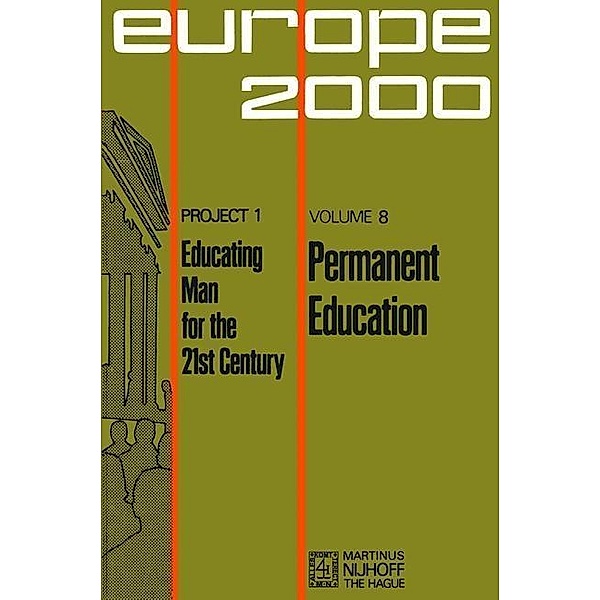 Permanent Education / Plan Europe 2000, Project 1: Educating Man for the 21st Century Bd.8, B. Schwartz