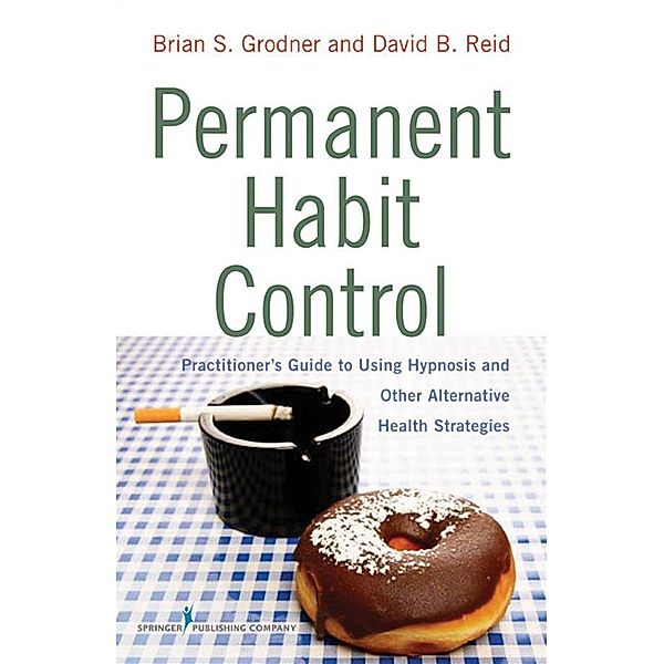 Permanent Habit Control, Brian S. Grodner, David B. Reid