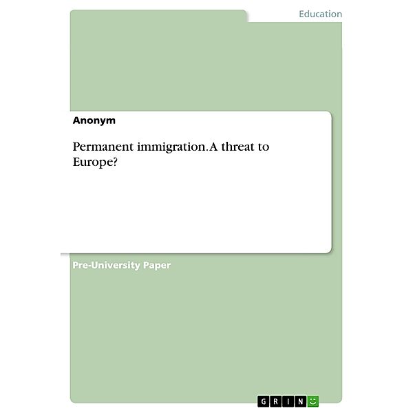 Permanent immigration. A threat to Europe?, Alexander Owtscharenko