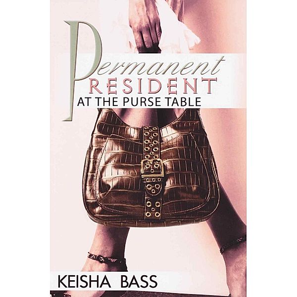 Permanent Resident at the Purse Table, Keisha Bass