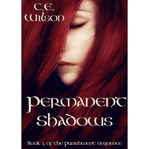 Permanent Shadows / C.E. Wilson, C. E. Wilson