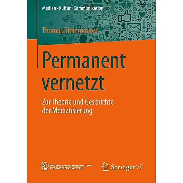 Permanent vernetzt / Medien . Kultur . Kommunikation, Thomas Steinmaurer