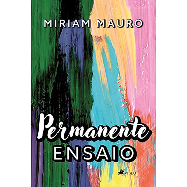 Permanente Ensaio, Miriam Mauro