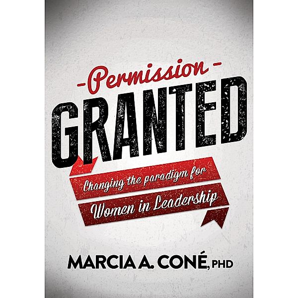 Permission Granted, Marcia A. Coné