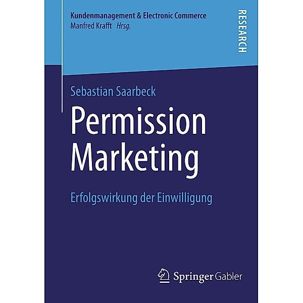 Permission Marketing / Kundenmanagement & Electronic Commerce, Sebastian Saarbeck