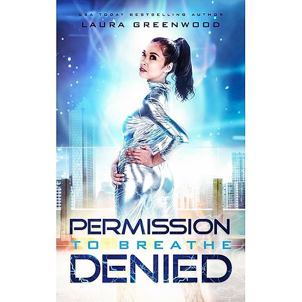 Permission To Breathe Denied, Laura Greenwood