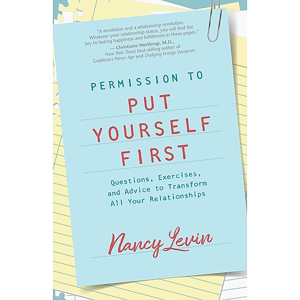 Permission to Put Yourself First, Nancy Levin