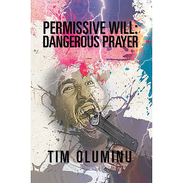 Permissive Will, Tim Oluminu