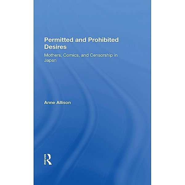 Permitted And Prohibited Desires, Anne Allison