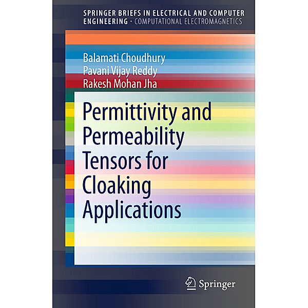 Permittivity and Permeability Tensors for Cloaking Applications, Balamati Choudhury, Pavani Vijay Reddy, Rakesh Mohan Jha