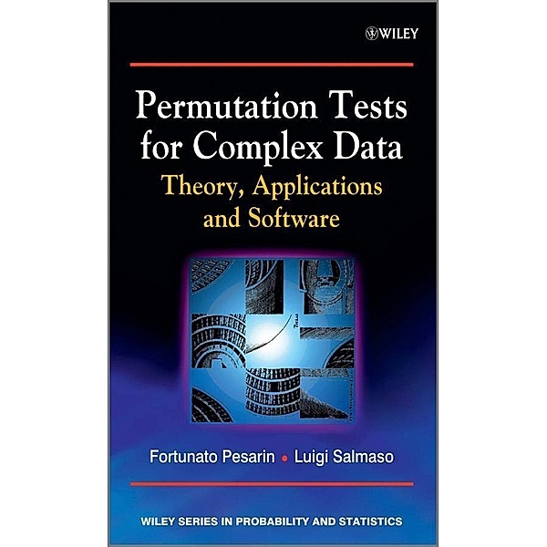 Permutation Tests for Complex Data / Wiley Series in Probability and Statistics, Fortunato Pesarin, Luigi Salmaso
