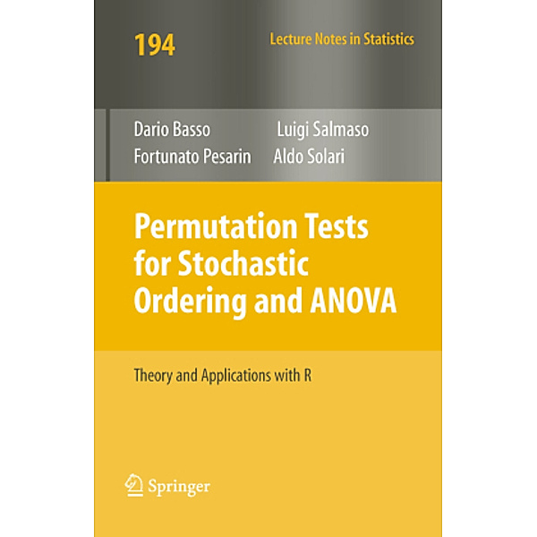 Permutation Tests for Stochastic Ordering and ANOVA, Dario Basso, Fortunato Pesarin, Luigi Salmaso