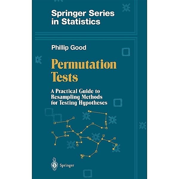 Permutation Tests / Springer Series in Statistics, Phillip Good