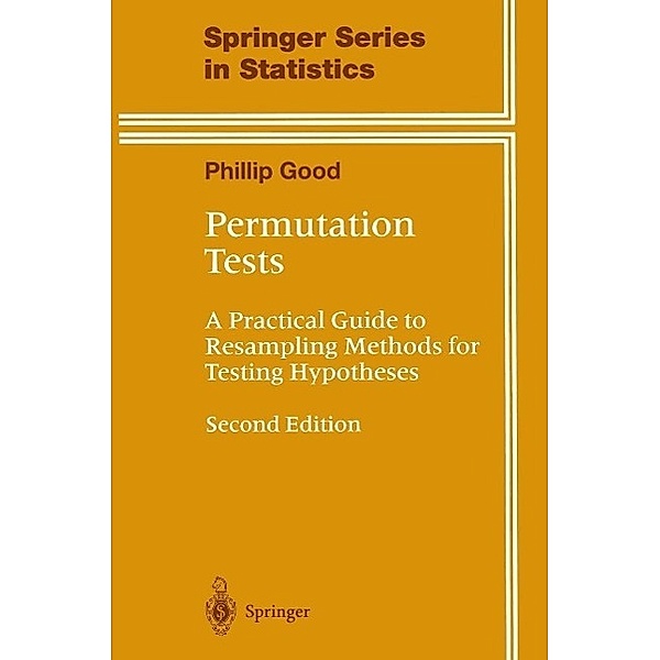 Permutation Tests / Springer Series in Statistics, Phillip Good