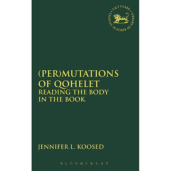 (Per)mutations of Qohelet, Jennifer L. Koosed