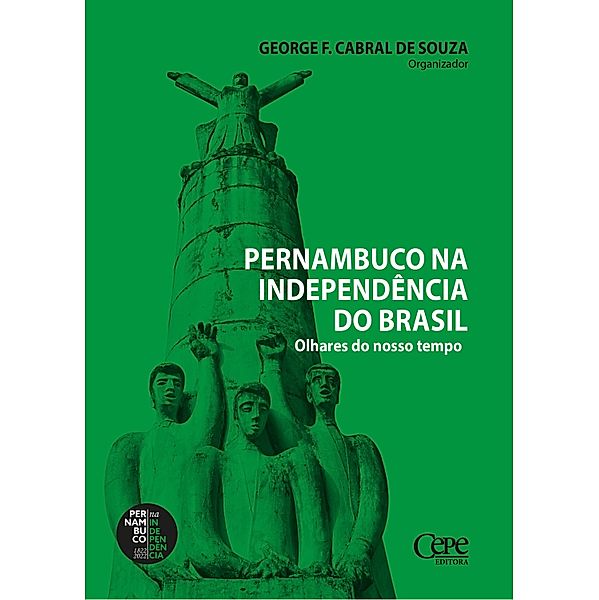 Pernambuco na Independência do Brasil, Vários Autores