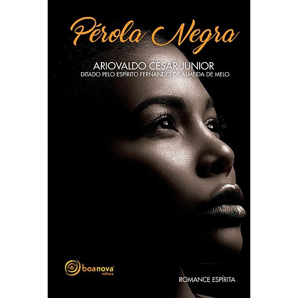 Pérola Negra, Ariovaldo César Júnior, Fernandes de Almeida de Melo